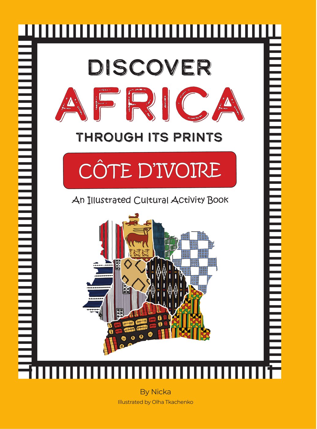Front cover of Discover Africa Through Its Prints: Côte d’Ivoire